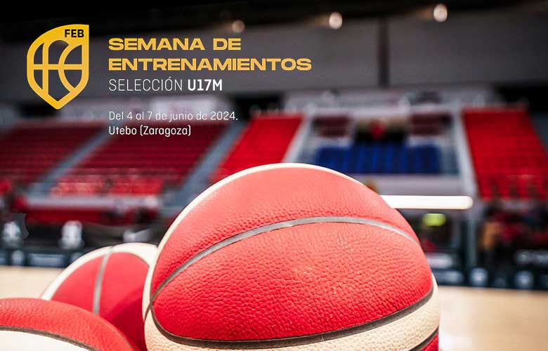 Jornadas de Entrenamiento con la Selección Española U17 Masculina